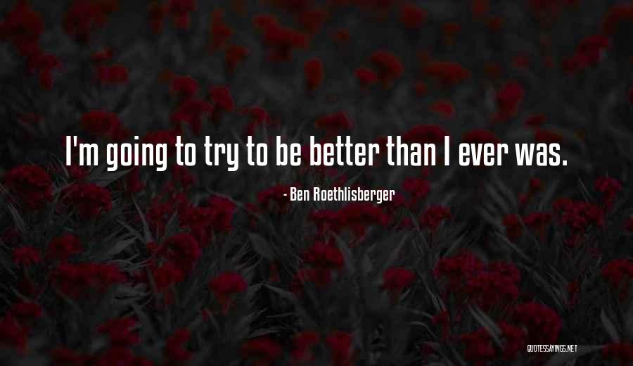 Kemigisha Gloria Quotes By Ben Roethlisberger Kemigisha Gloria Quotes By Ben Roethlisberger