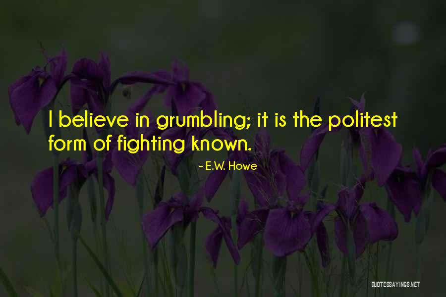 Kemitraan Quotes By E.W. Howe Kemitraan Quotes By E.W. Howe
