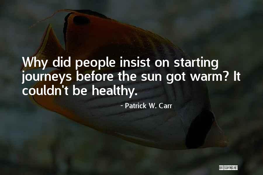 Kemlers Restaurant Quotes By Patrick W. Carr Kemlers Restaurant Quotes By Patrick W. Carr
