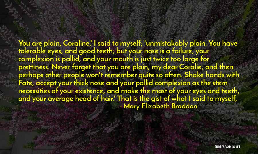 Kemmerichs Quotes By Mary Elizabeth Braddon Kemmerichs Quotes By Mary Elizabeth Braddon