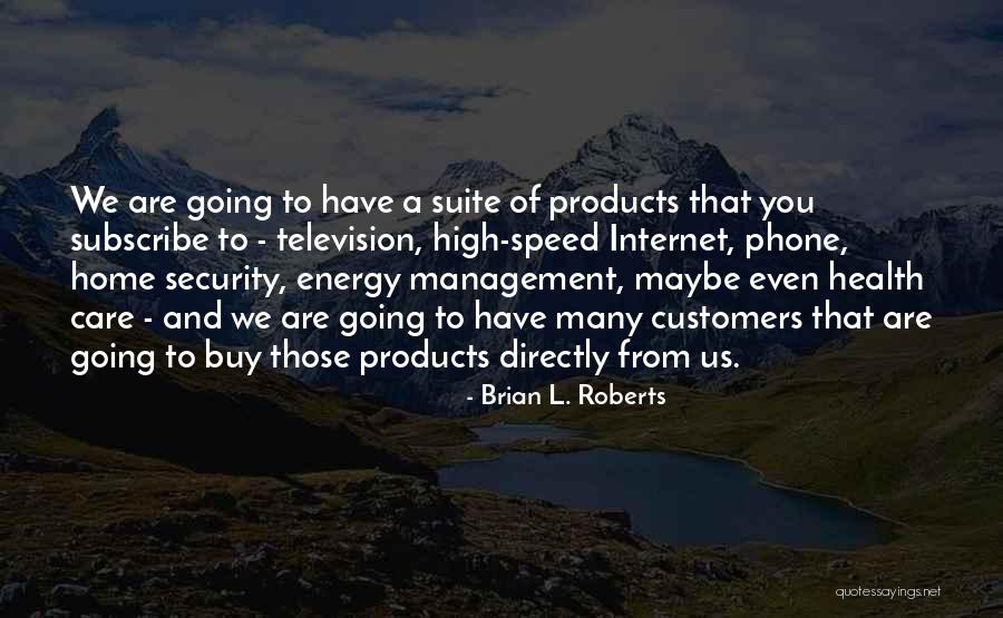 Kemmerlin Richard Quotes By Brian L. Roberts Kemmerlin Richard Quotes By Brian L. Roberts