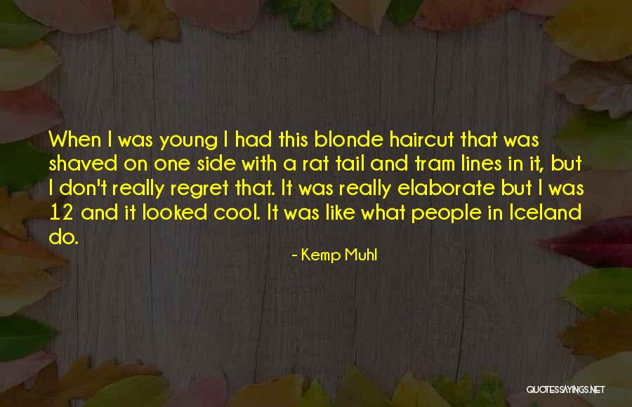Kemp Muhl Quotes 805665 Kemp Muhl Quotes 805665