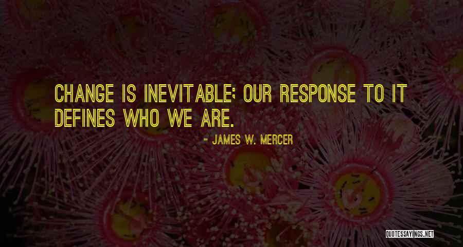 Kempeneers Tremolo Quotes By James W. Mercer Kempeneers Tremolo Quotes By James W. Mercer