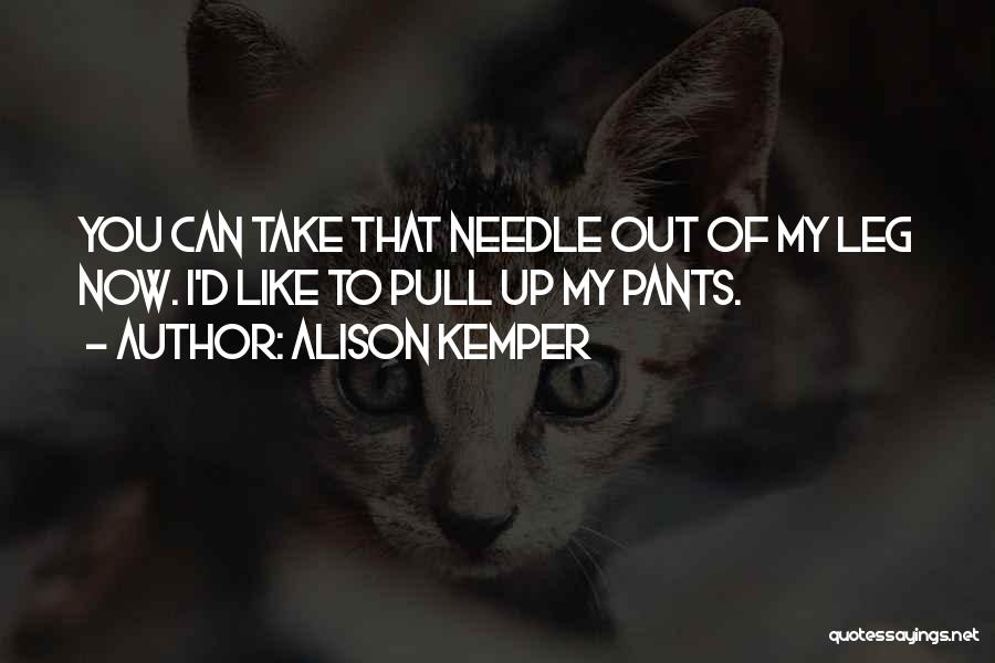 Kemper Quotes By Alison Kemper