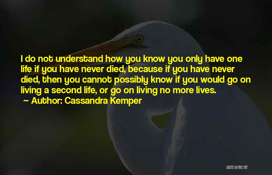 Kemper Quotes By Cassandra Kemper