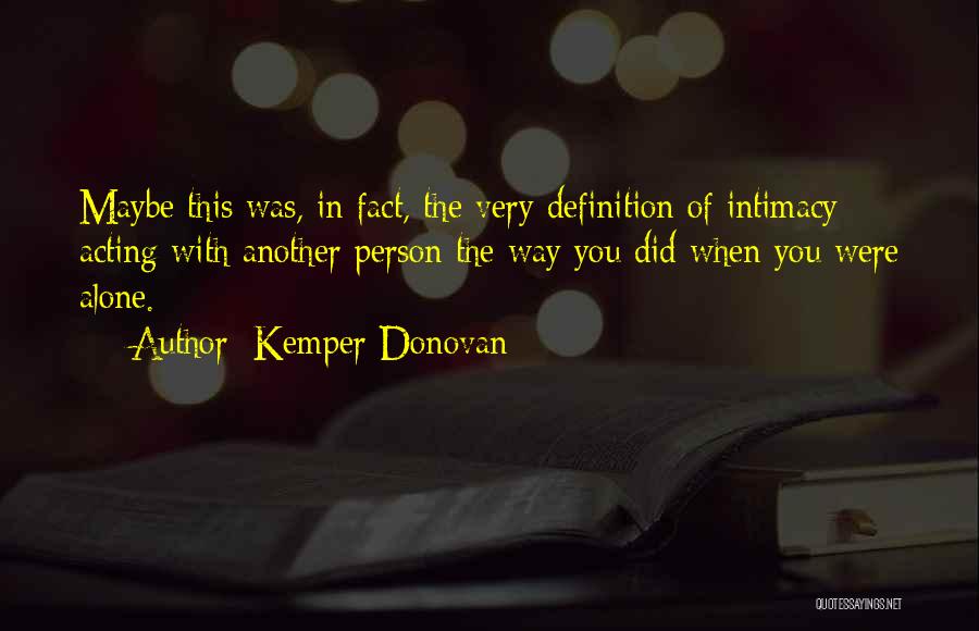 Kemper Quotes By Kemper Donovan