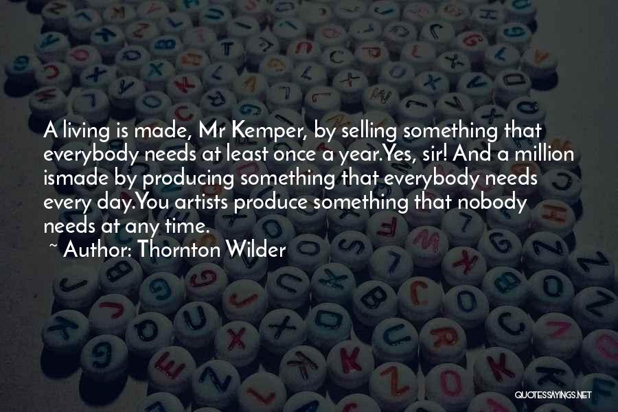 Kemper Quotes By Thornton Wilder