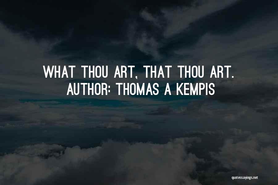 Kempis Quotes By Thomas A Kempis