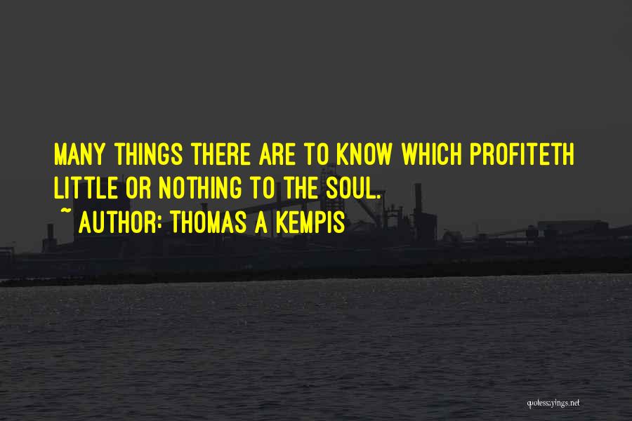 Kempis Quotes By Thomas A Kempis