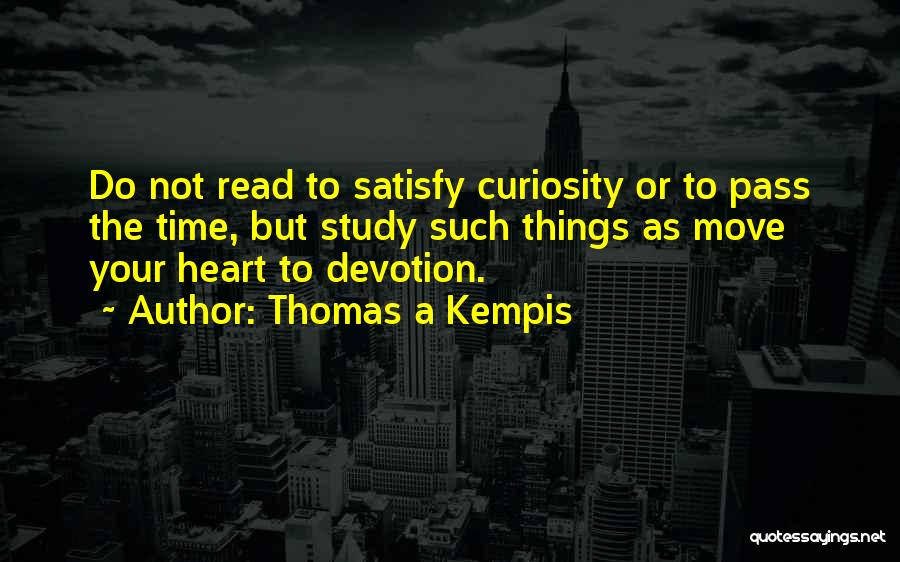 Kempis Quotes By Thomas A Kempis