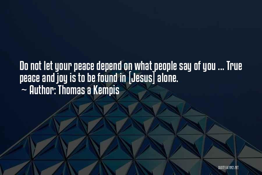 Kempis Quotes By Thomas A Kempis