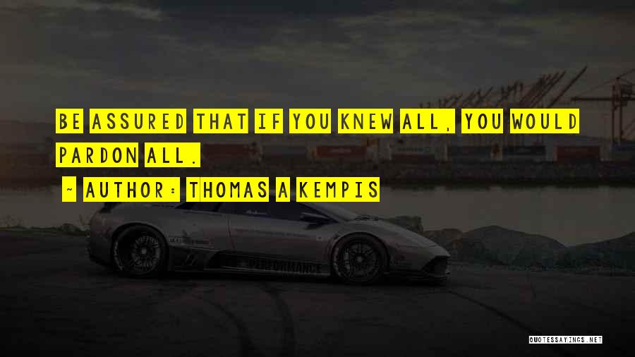 Kempis Quotes By Thomas A Kempis