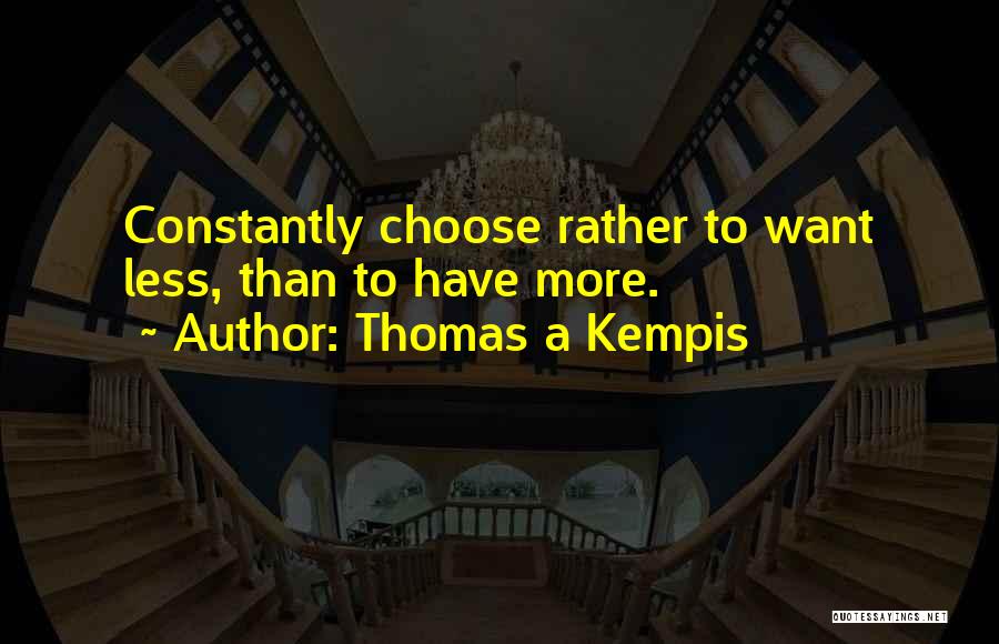 Kempis Quotes By Thomas A Kempis