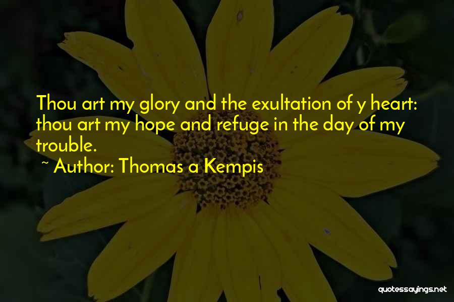 Kempis Quotes By Thomas A Kempis