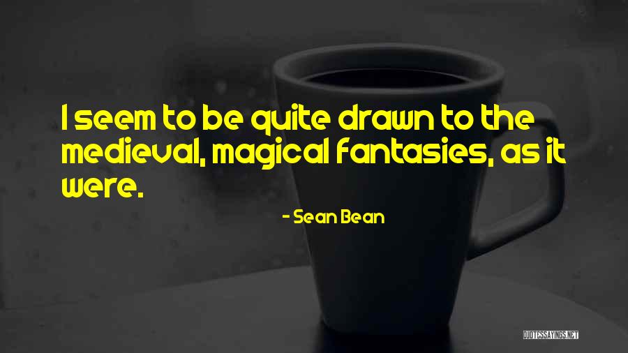 Kempisty Company Quotes By Sean Bean Kempisty Company Quotes By Sean Bean