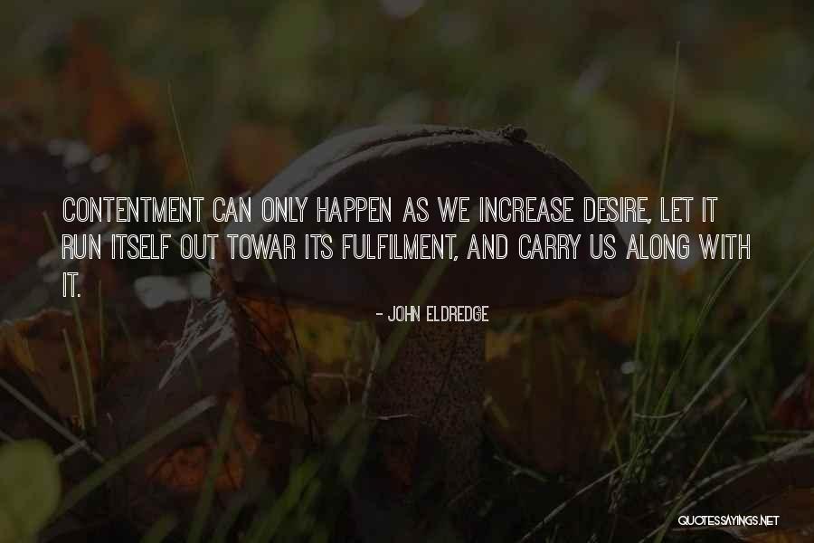 Kempisty Edlio Quotes By John Eldredge Kempisty Edlio Quotes By John Eldredge