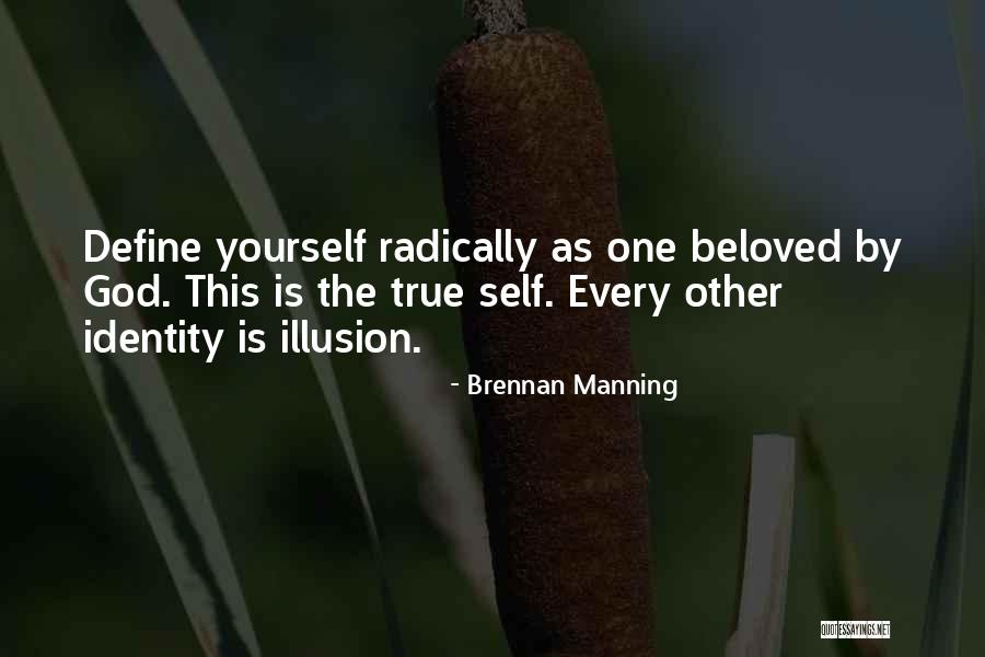 Kemuliaan Adalah Quotes By Brennan Manning Kemuliaan Adalah Quotes By Brennan Manning