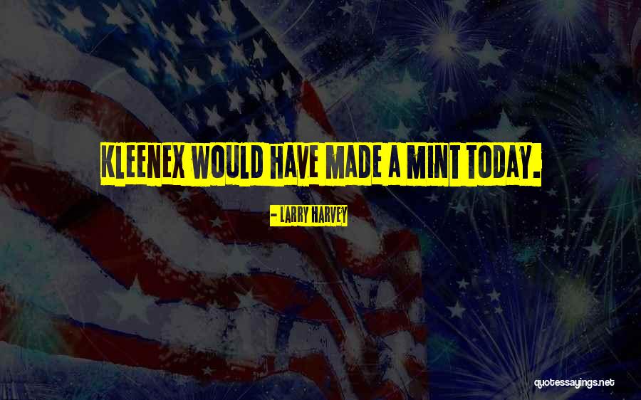 Kemuliaan Berdikari Quotes By Larry Harvey Kemuliaan Berdikari Quotes By Larry Harvey