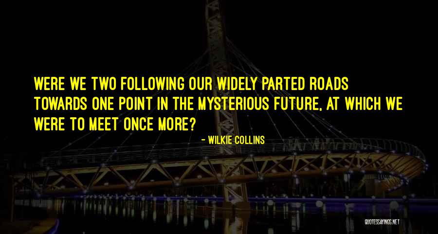 Kemuliaan Bulan Quotes By Wilkie Collins