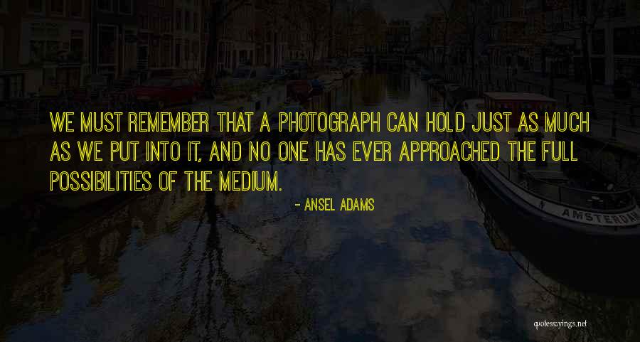 Kemungkinan Perang Quotes By Ansel Adams Kemungkinan Perang Quotes By Ansel Adams