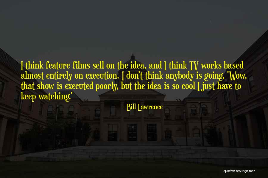 Kemurungan Quotes By Bill Lawrence Kemurungan Quotes By Bill Lawrence
