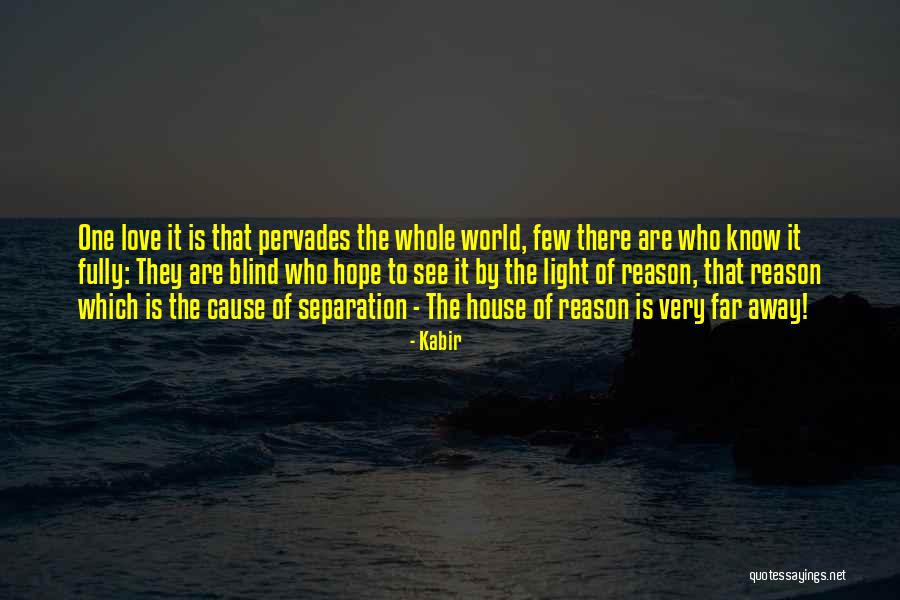 Kemusnahan Kawasan Quotes By Kabir Kemusnahan Kawasan Quotes By Kabir
