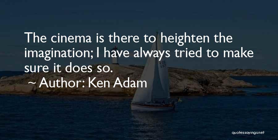 Ken Adam Quotes 1549087