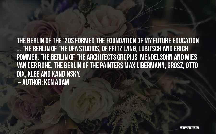 Ken Adam Quotes 1874341