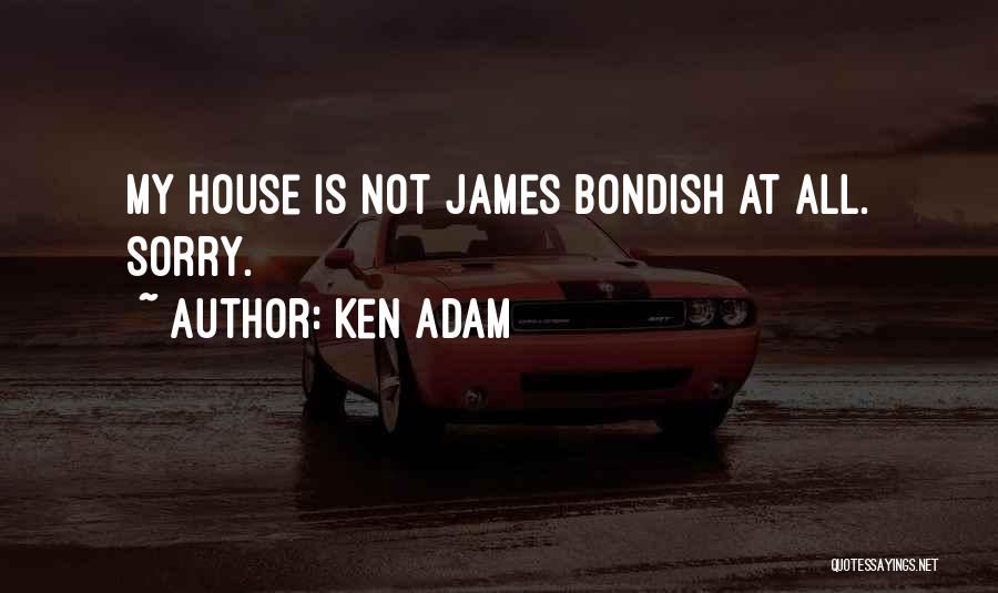 Ken Adam Quotes 2140821