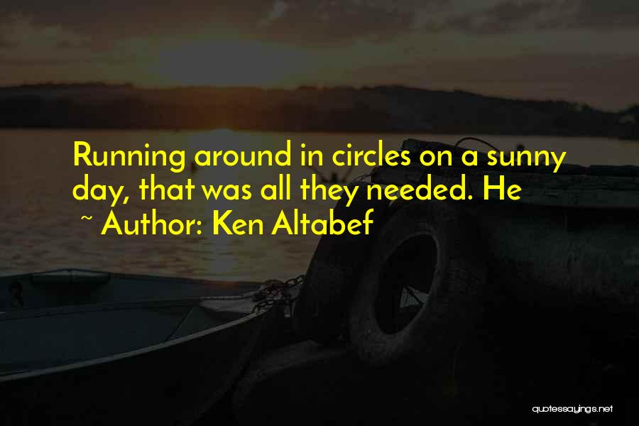 Ken Altabef Quotes 1732957