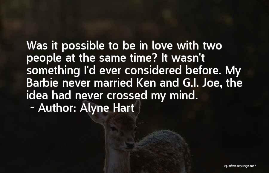 Ken And Barbie Quotes By Alyne Hart