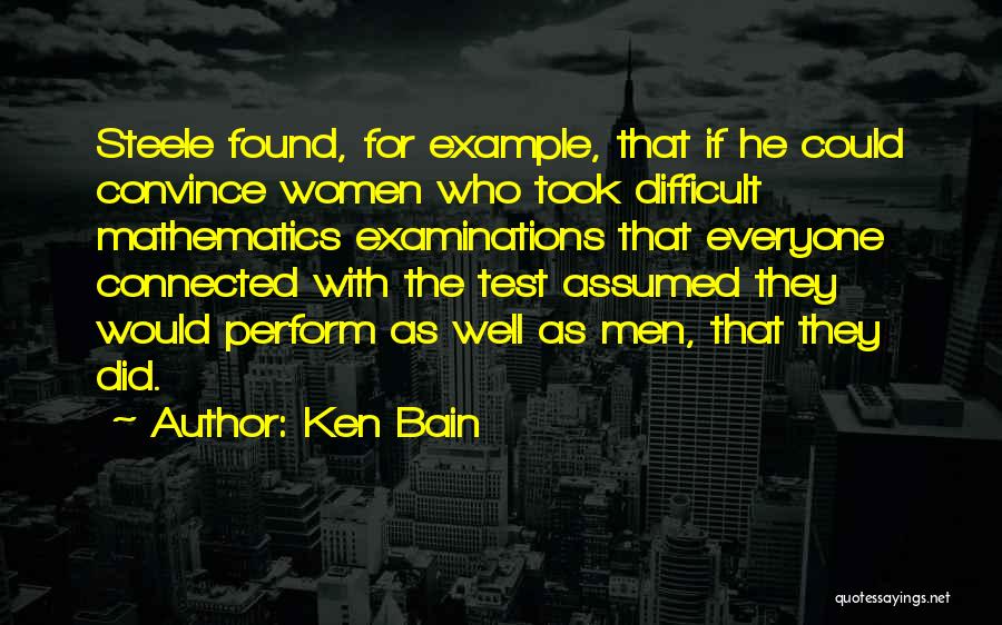 Ken Bain Quotes 115784