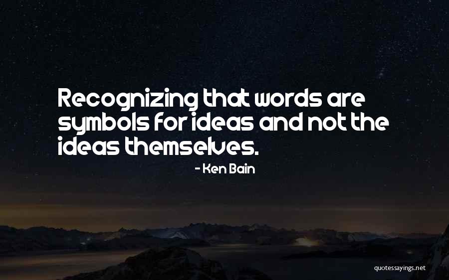 Ken Bain Quotes 1171499