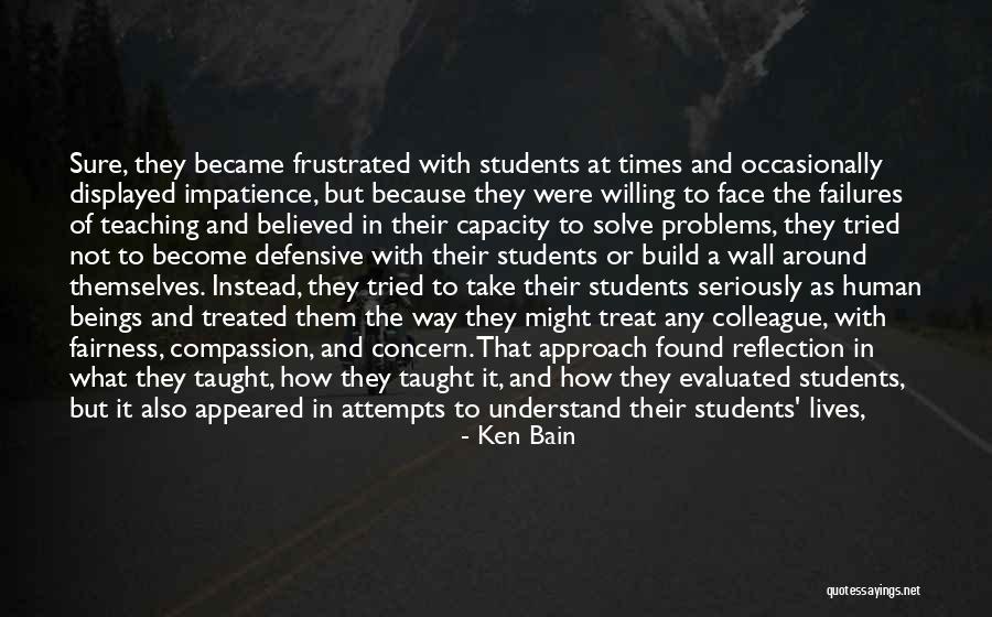 Ken Bain Quotes 1916611 Ken Bain Quotes 1916611