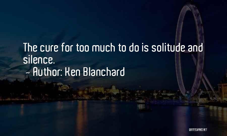 Ken Blanchard Quotes 1171382