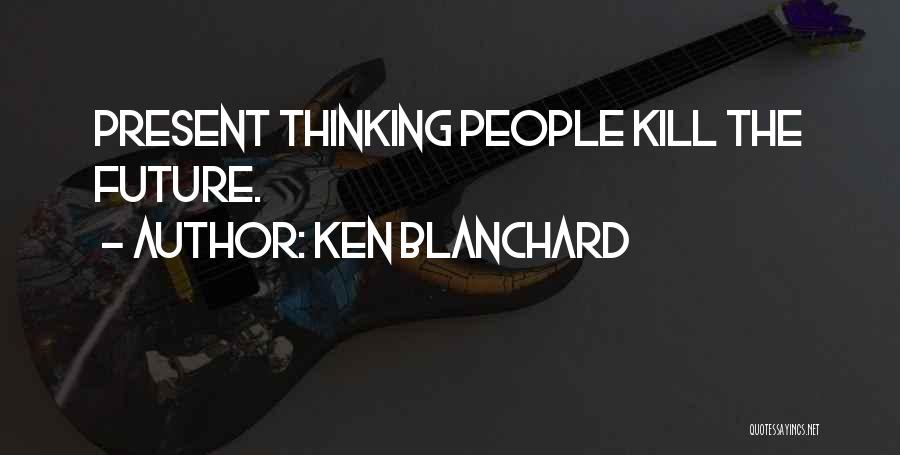Ken Blanchard Quotes 1185000