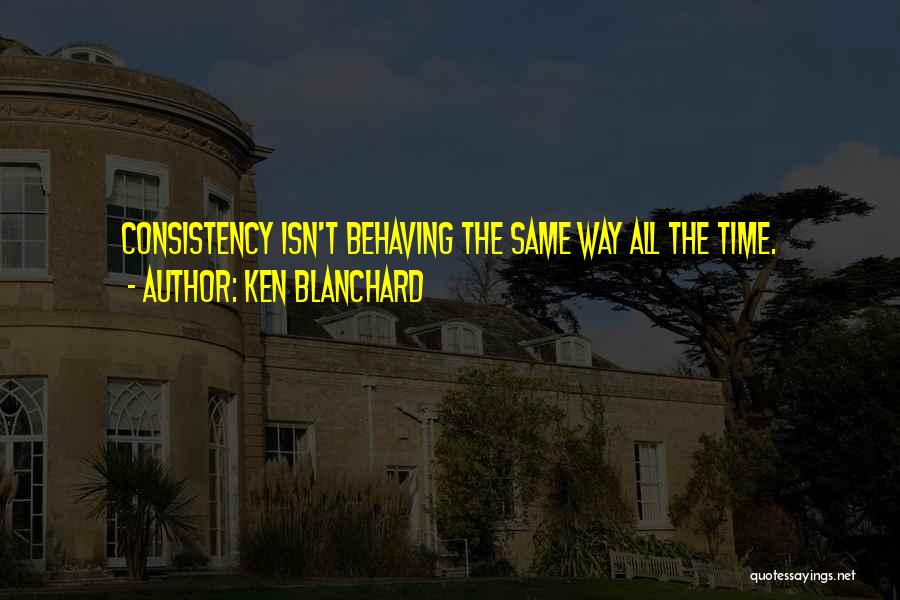 Ken Blanchard Quotes 1406695