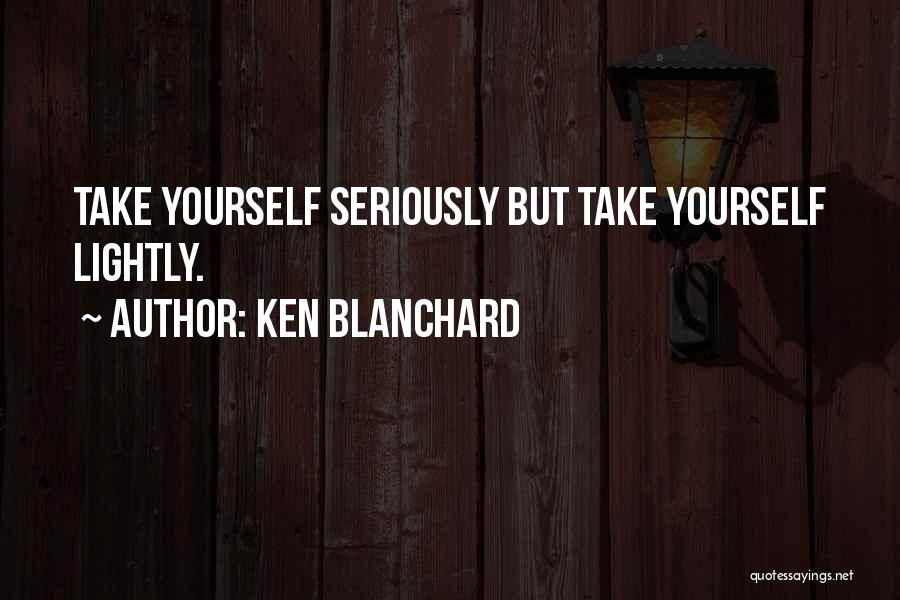 Ken Blanchard Quotes 1725606