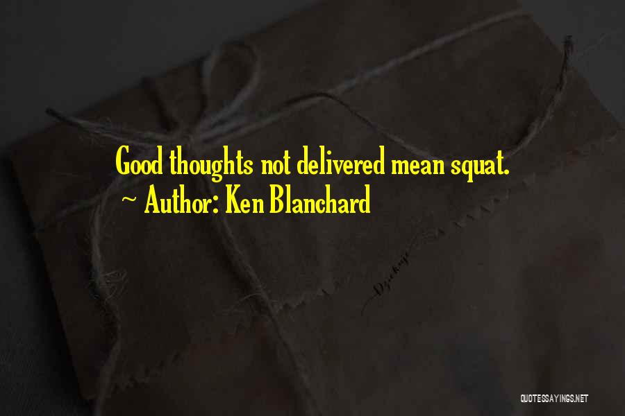 Ken Blanchard Quotes 490581