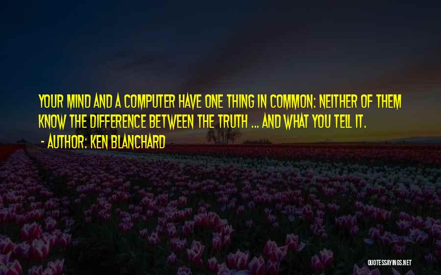 Ken Blanchard Quotes 841707