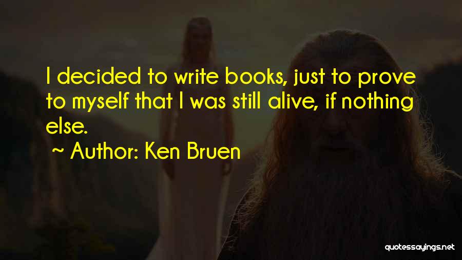 Ken Bruen Quotes 1593470