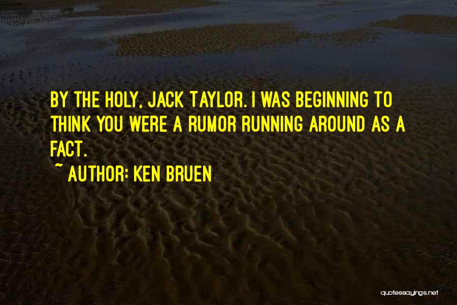 Ken Bruen Quotes 1707684