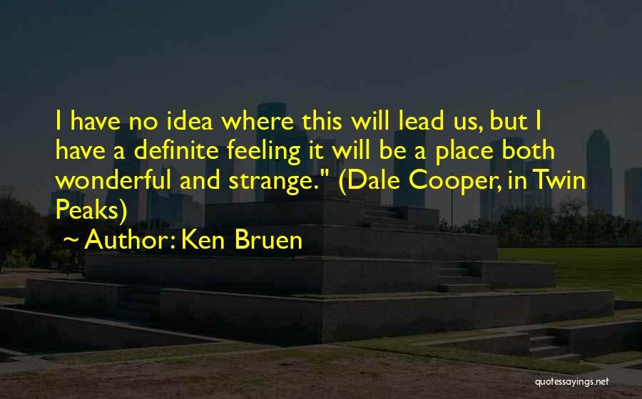 Ken Bruen Quotes 1859986