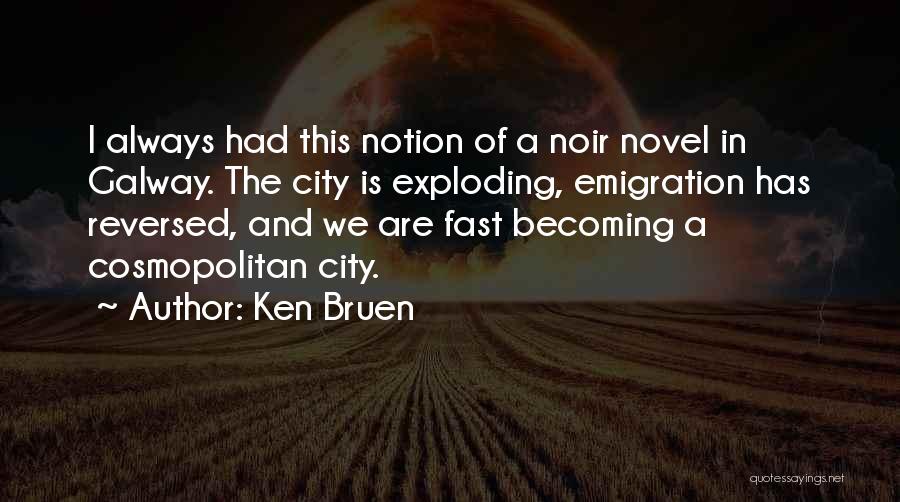 Ken Bruen Quotes 1869699