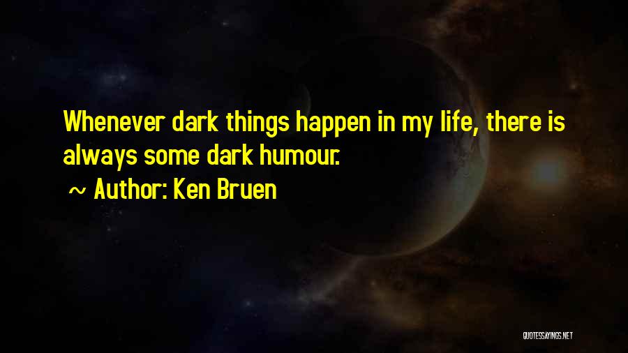 Ken Bruen Quotes 858452