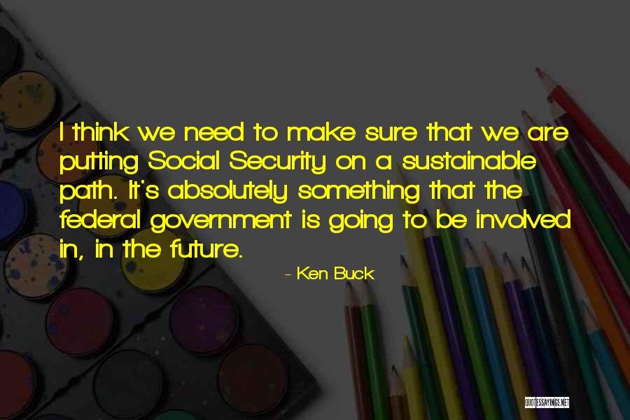 Ken Buck Quotes 1752951