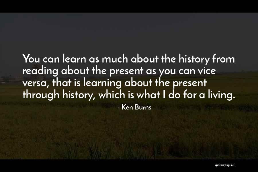 Ken Burns Quotes 1099122 Ken Burns Quotes 1099122