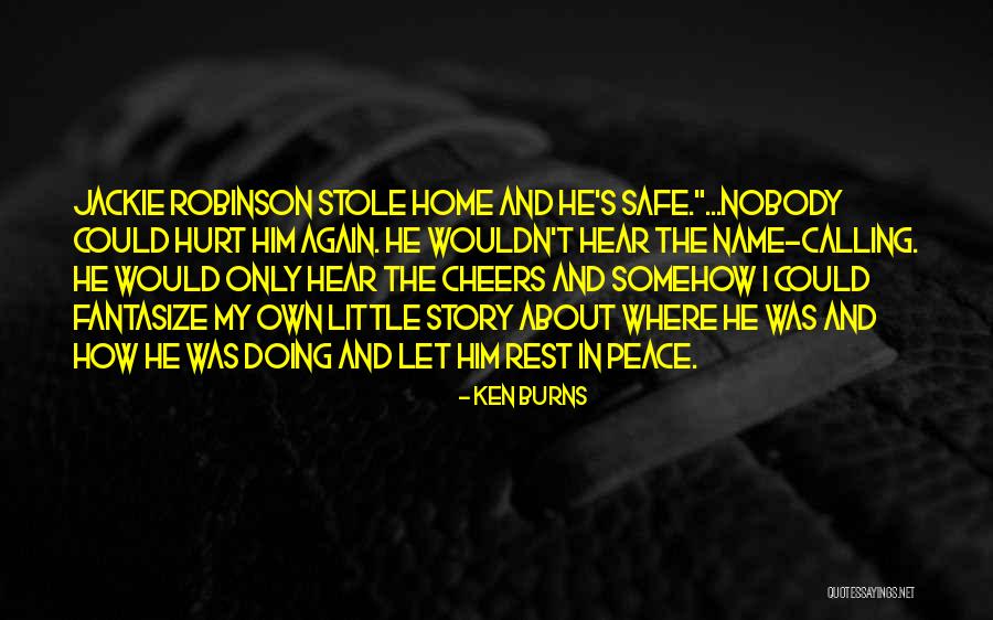 Ken Burns Quotes 1417791 Ken Burns Quotes 1417791