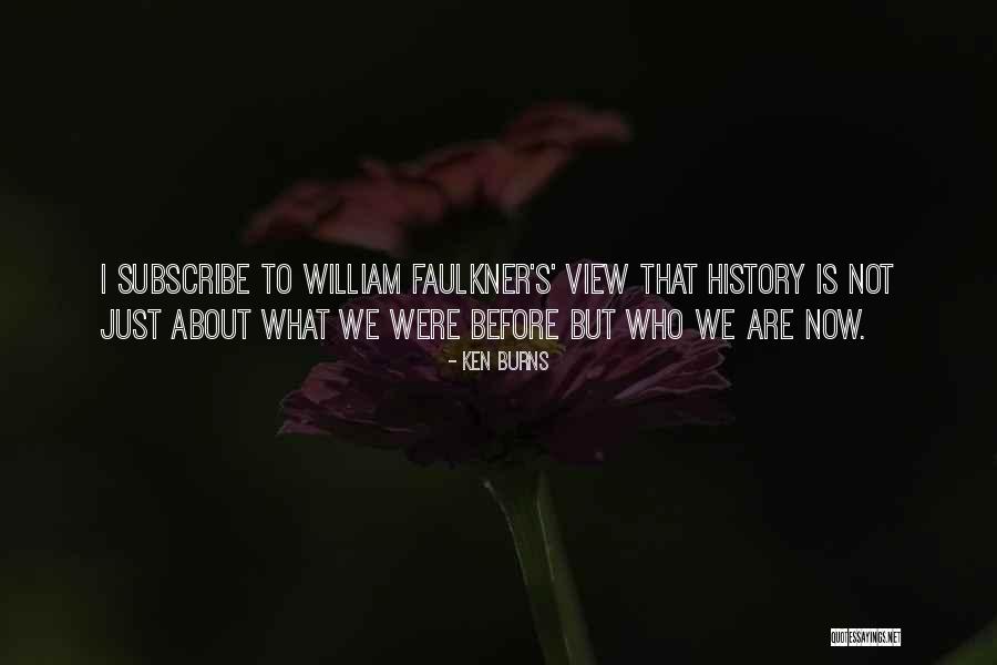 Ken Burns Quotes 251688 Ken Burns Quotes 251688