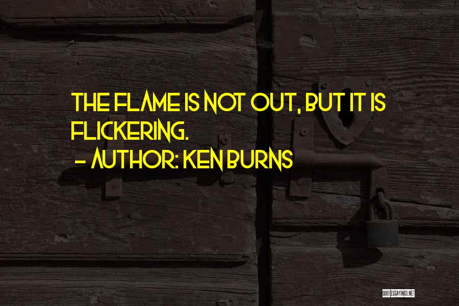 Ken Burns Quotes 596355